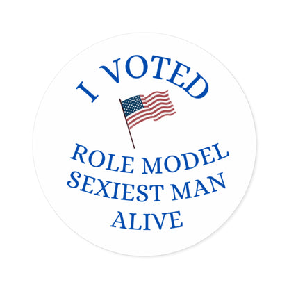 I Voted Role Model Sexiest Man Alive Tucker - Round Stickers, Indoor\Outdoor