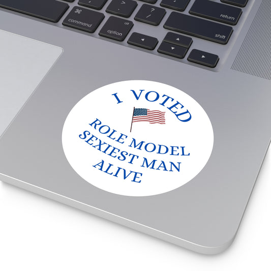 I Voted Role Model Sexiest Man Alive Tucker - Round Stickers, Indoor\Outdoor