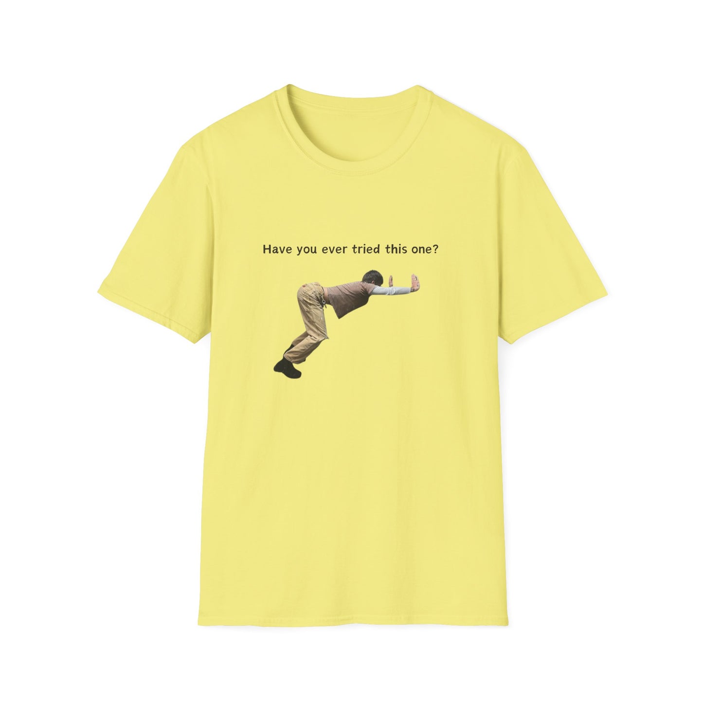 Have you ever tried this one? Role Model Juno position Tucker - Unisex Softstyle T-Shirt