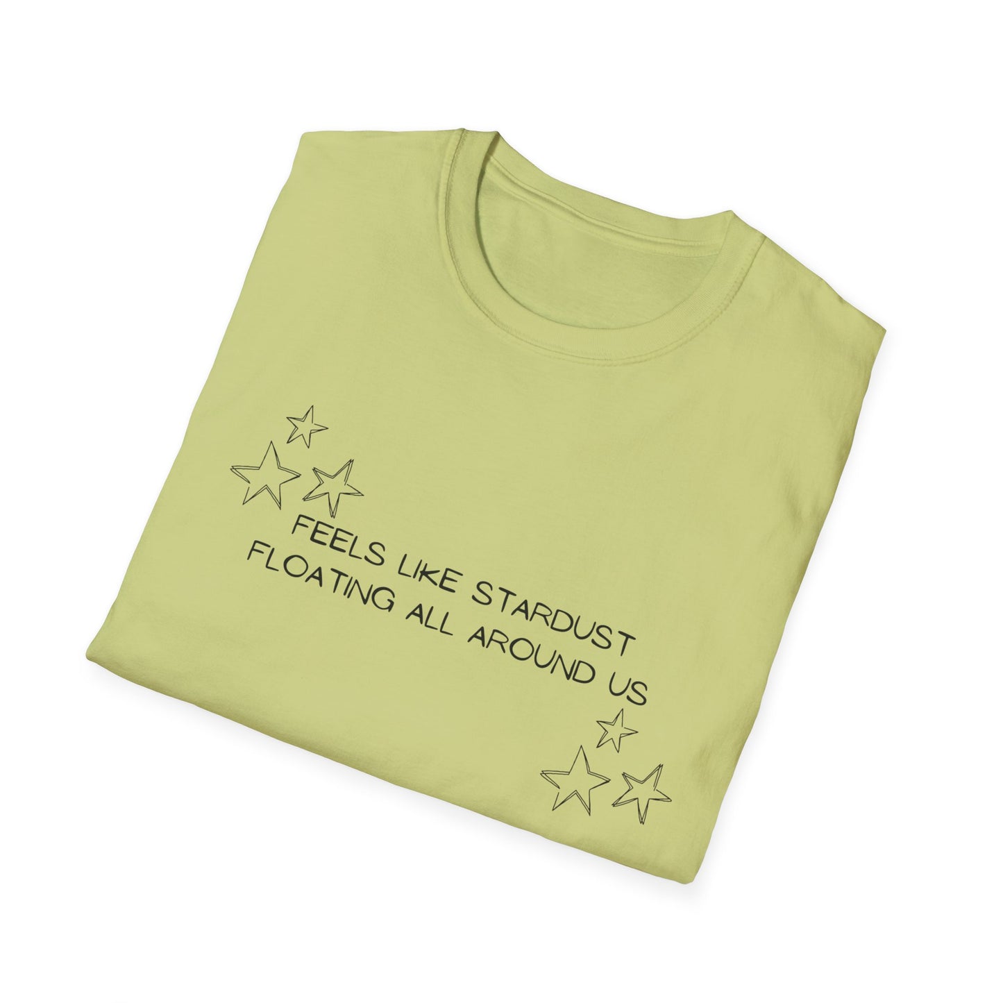 Feels Like Stardust - Unisex Soft-style T-Shirt