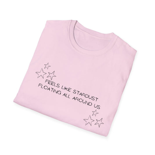 Feels Like Stardust - Unisex Soft-style T-Shirt