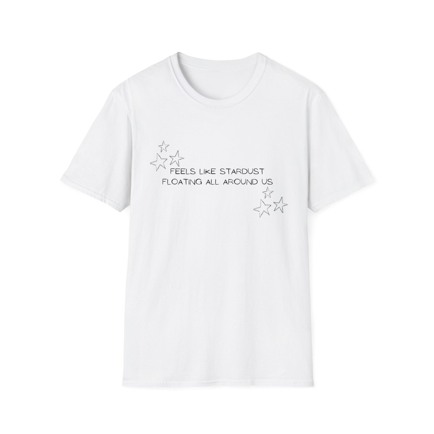 Feels Like Stardust - Unisex Soft-style T-Shirt