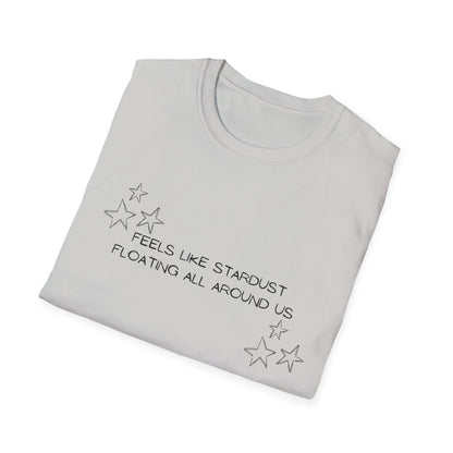 Feels Like Stardust - Unisex Soft-style T-Shirt