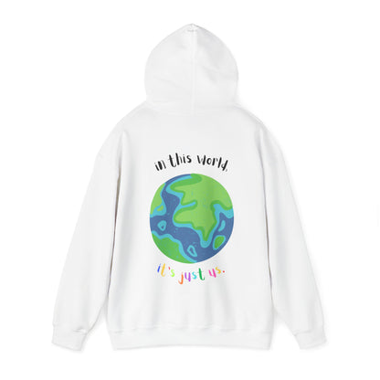 In this world, it's just us HS As it was - Unisex Heavy Blend Hooded Sweatshirt - As it was