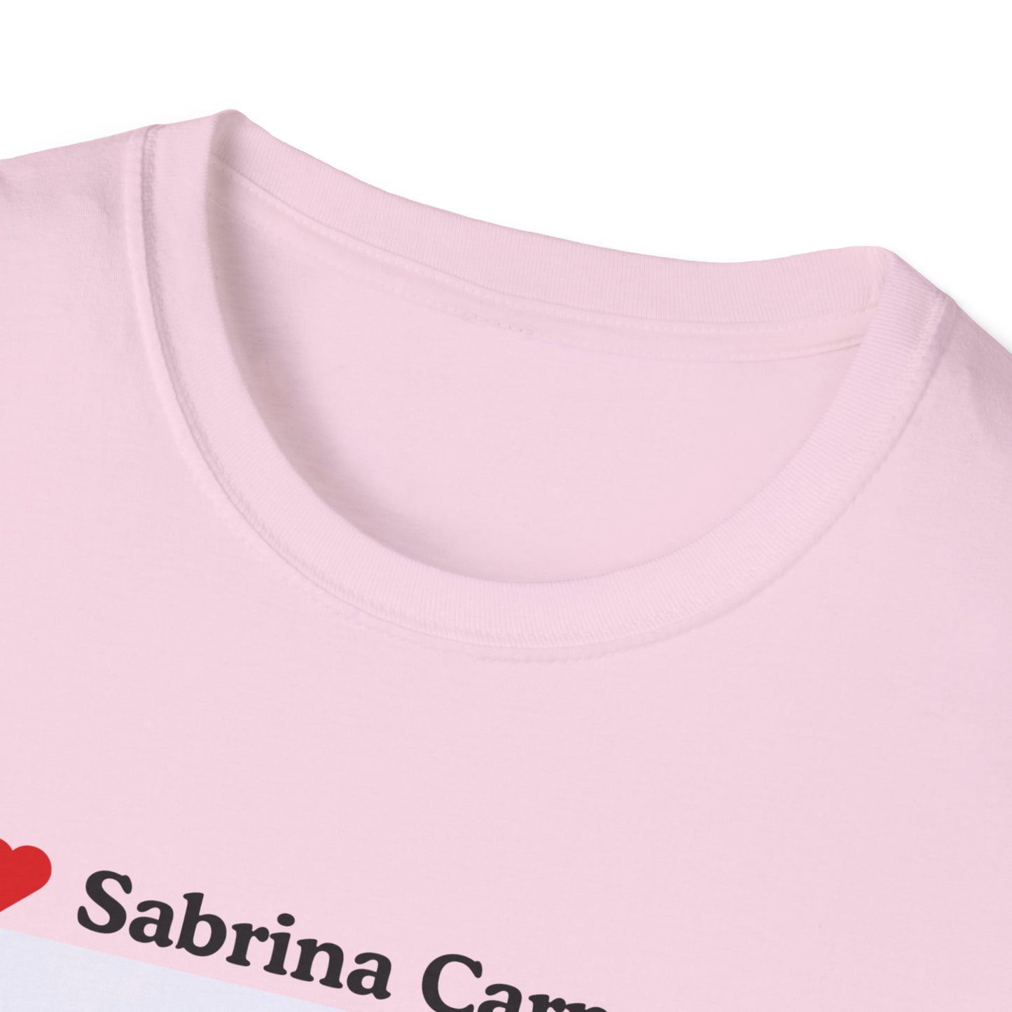 I love Sabrina Role Model Tucker - Unisex Softstyle T-Shirt